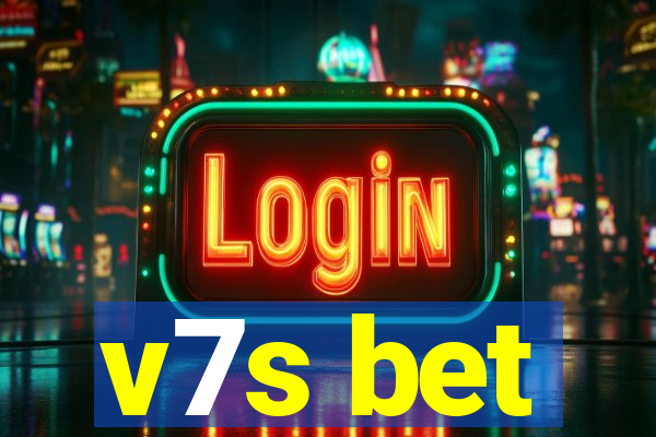 v7s bet